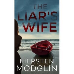 The Liar's Wife -- Kiersten Modglin